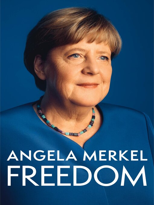 Title details for Freedom by Angela Merkel - Available